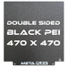 PEI Textured Build Plate, Black, Double Sided, w/ Magnetic Base - 470mm x 470mm.